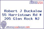 Robert J Buckalew 55 Harristown Rd # 205 Glen Rock NJ
