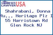 Shahrabani, Donna Ru... Heritage Plz I 55 Harristown Rd Glen Rock NJ