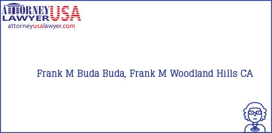 Telephone, Address and other contact data of Frank M Buda, Woodland Hills, CA, USA