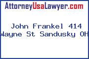 John Frankel 414 Wayne St Sandusky OH
