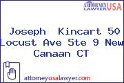 Joseph  Kincart 50 Locust Ave Ste 9 New Canaan CT