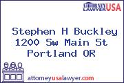 Stephen H Buckley 1200 Sw Main St Portland OR