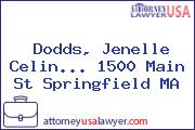 Dodds, Jenelle Celin... 1500 Main St Springfield MA