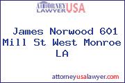 James Norwood 601 Mill St West Monroe LA