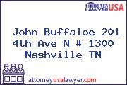 John Buffaloe 201 4th Ave N # 1300 Nashville TN