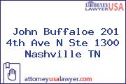 John Buffaloe 201 4th Ave N Ste 1300 Nashville TN