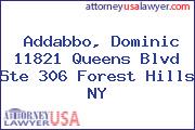 Addabbo, Dominic 11821 Queens Blvd Ste 306 Forest Hills NY
