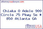 Chiaka O Adele 900 Circle 75 Pkwy Se # 850 Atlanta GA