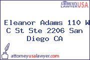 Eleanor Adams 110 W C St Ste 2206 San Diego CA