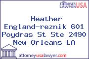Heather England-reznik 601 Poydras St Ste 2490 New Orleans LA
