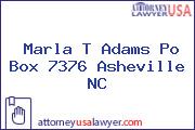 Marla T Adams Po Box 7376 Asheville NC