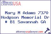Mary M Adams 7370 Hodgson Memorial Dr # B1 Savannah GA