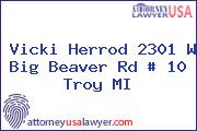 Vicki Herrod 2301 W Big Beaver Rd # 10 Troy MI