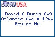 David A Bunis 600 Atlantic Ave # 1200 Boston MA