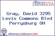 Gray, David 3295 Levis Commons Blvd Perrysburg OH
