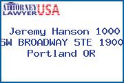 Jeremy Hanson 1000 SW BROADWAY STE 1900 Portland OR