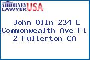 John Olin 234 E Commonwealth Ave Fl 2 Fullerton CA