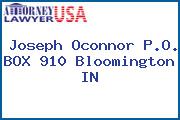 Joseph Oconnor P.O. BOX 910 Bloomington IN