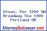 Olson, Per 1000 SW Broadway Ste 1900 Portland OR