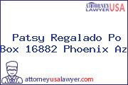 Patsy Regalado Po Box 16882 Phoenix Az