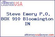 Steve Emery P.O. BOX 910 Bloomington IN