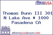 Thomas Bunn III 301 N Lake Ave # 1000 Pasadena CA