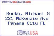 Burke, Michael S 221 McKenzie Ave Panama City FL