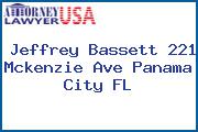Jeffrey Bassett 221 Mckenzie Ave Panama City FL
