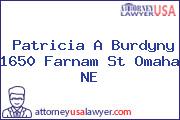 Patricia A Burdyny 1650 Farnam St Omaha NE
