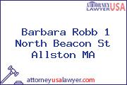 Barbara Robb 1 North Beacon St Allston MA