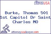 Burke, Thomas 501 1st Capitol Dr Saint Charles MO