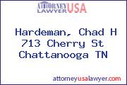 Hardeman, Chad H 713 Cherry St Chattanooga TN