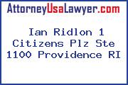 Ian Ridlon 1 Citizens Plz Ste 1100 Providence RI