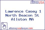 Lawrence Casey 1 North Beacon St Allston MA
