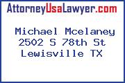 Michael Mcelaney 2502 S 78th St Lewisville TX