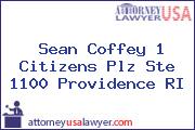Sean Coffey 1 Citizens Plz Ste 1100 Providence RI