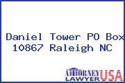 Daniel Tower PO Box 10867 Raleigh NC