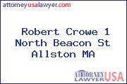 Robert Crowe 1 North Beacon St Allston MA
