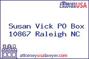 Susan Vick PO Box 10867 Raleigh NC