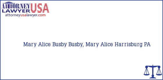 Telephone, Address and other contact data of Mary Alice Busby, Harrisburg, PA, USA