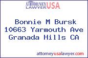Bonnie M Bursk 10663 Yarmouth Ave Granada Hills CA