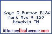 Kaye G Burson 5180 Park Ave # 120 Memphis TN