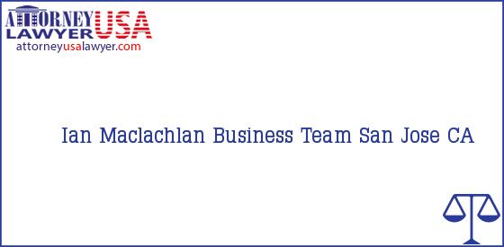 Telephone, Address and other contact data of Ian Maclachlan, San Jose, CA, USA