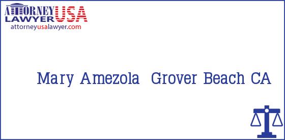 Telephone, Address and other contact data of Mary Amezola, Grover Beach, CA, USA