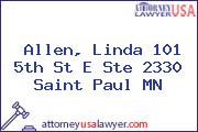 Allen, Linda 101 5th St E Ste 2330 Saint Paul MN
