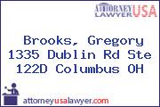 Brooks, Gregory 1335 Dublin Rd Ste 122D Columbus OH