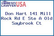 Don Hart 141 Mill Rock Rd E Ste A Old Saybrook Ct