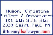 Huson, Christina Butlers & Associates 101 5th St E Ste 2330 Saint Paul MN