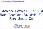 James Farwell 333 W San Carlos St 8th FL San Jose CA