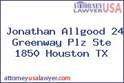 Jonathan Allgood 24 Greenway Plz Ste 1850 Houston TX